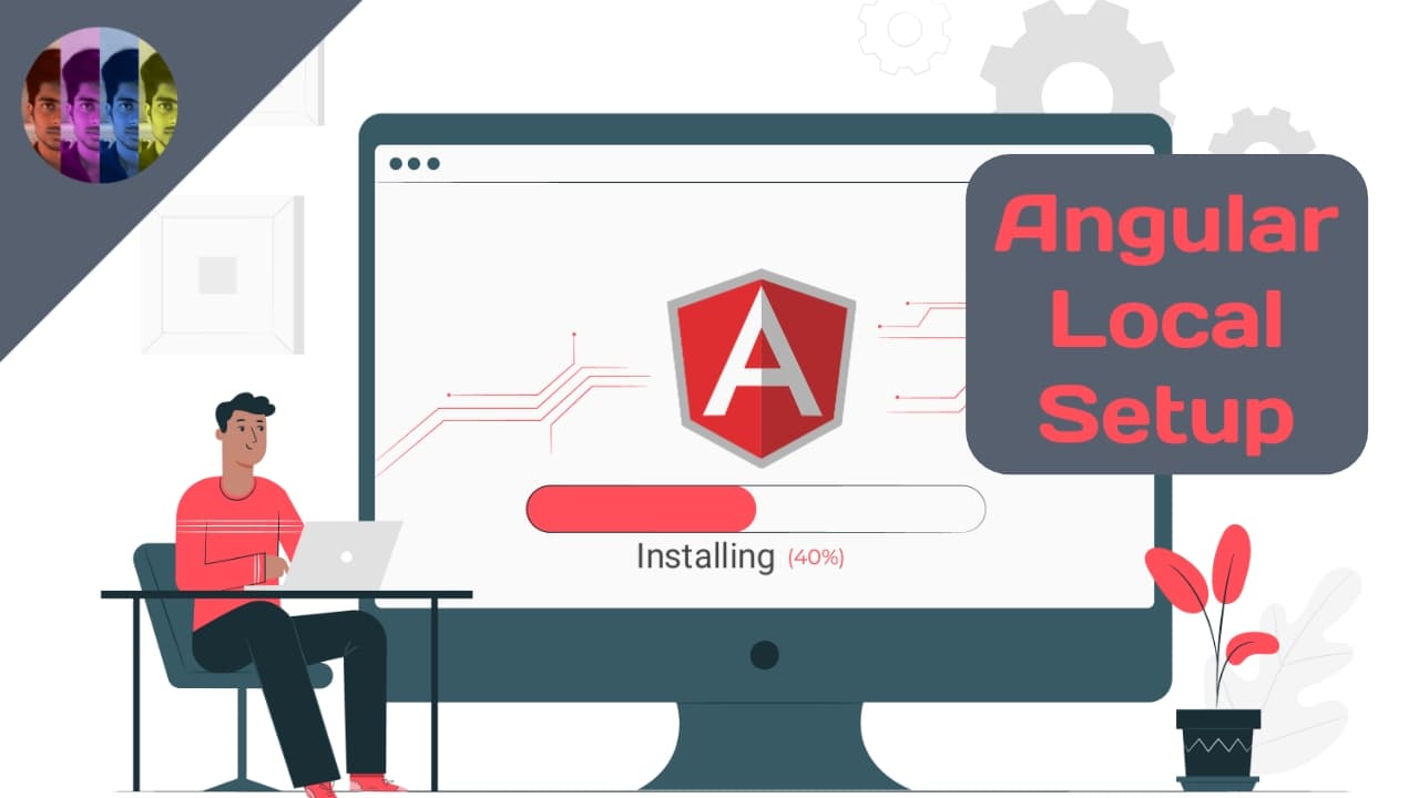 Complete Guide to Setting Up Your PC for Angular Development: Tools, Dependencies, and Configuration