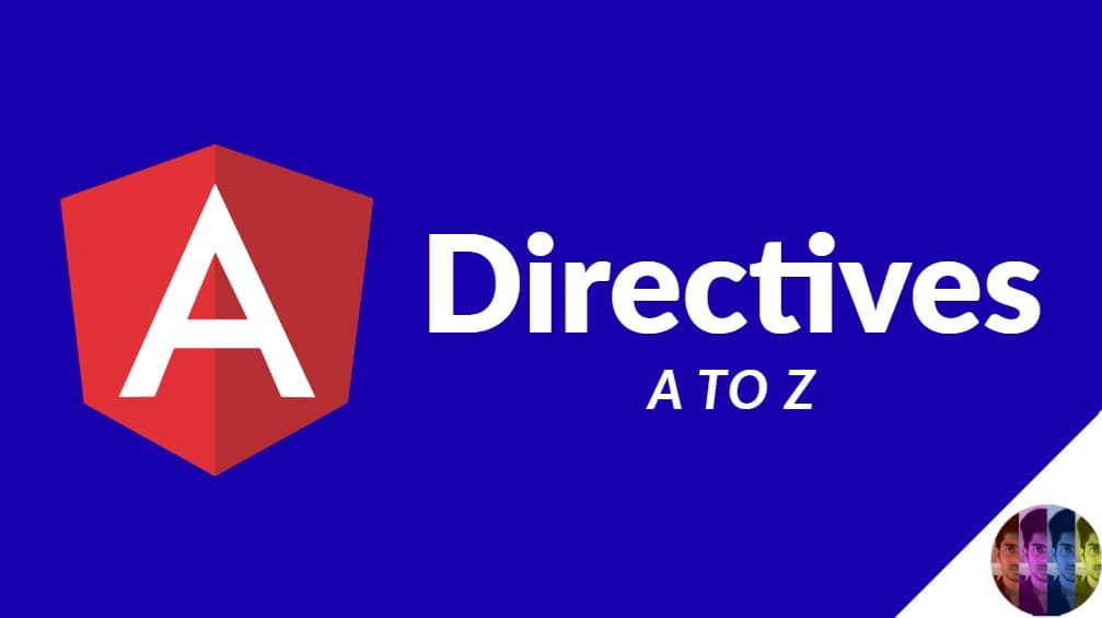 Mastering Angular Directives: Your Complete Guide to Custom and Structural Directives